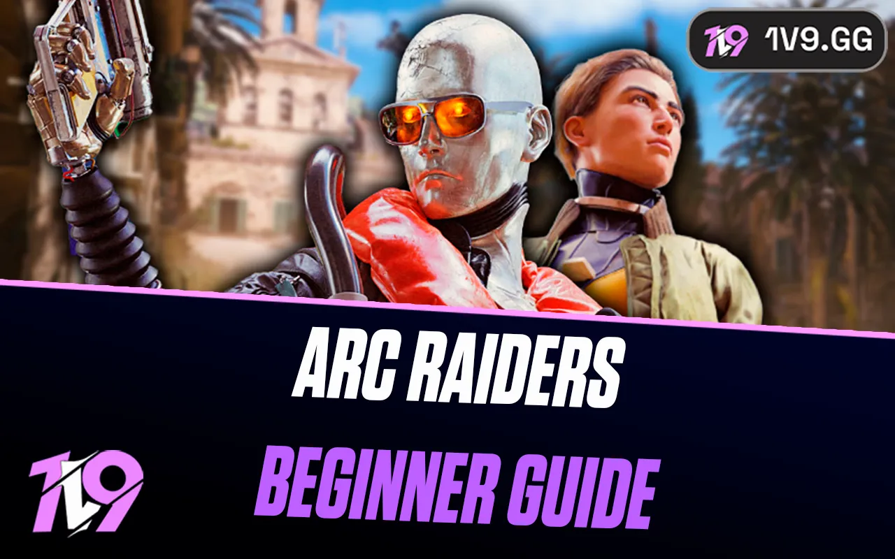 How to Play Arc Raiders: Beginners Guide (2026)